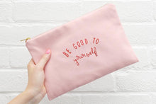 Be Good to Yourself' Pink Canvas Pouch