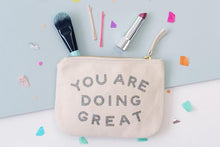You Are Doing Great' Little Canvas Pouch