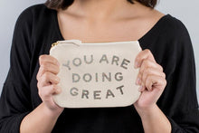 You Are Doing Great' Little Canvas Pouch